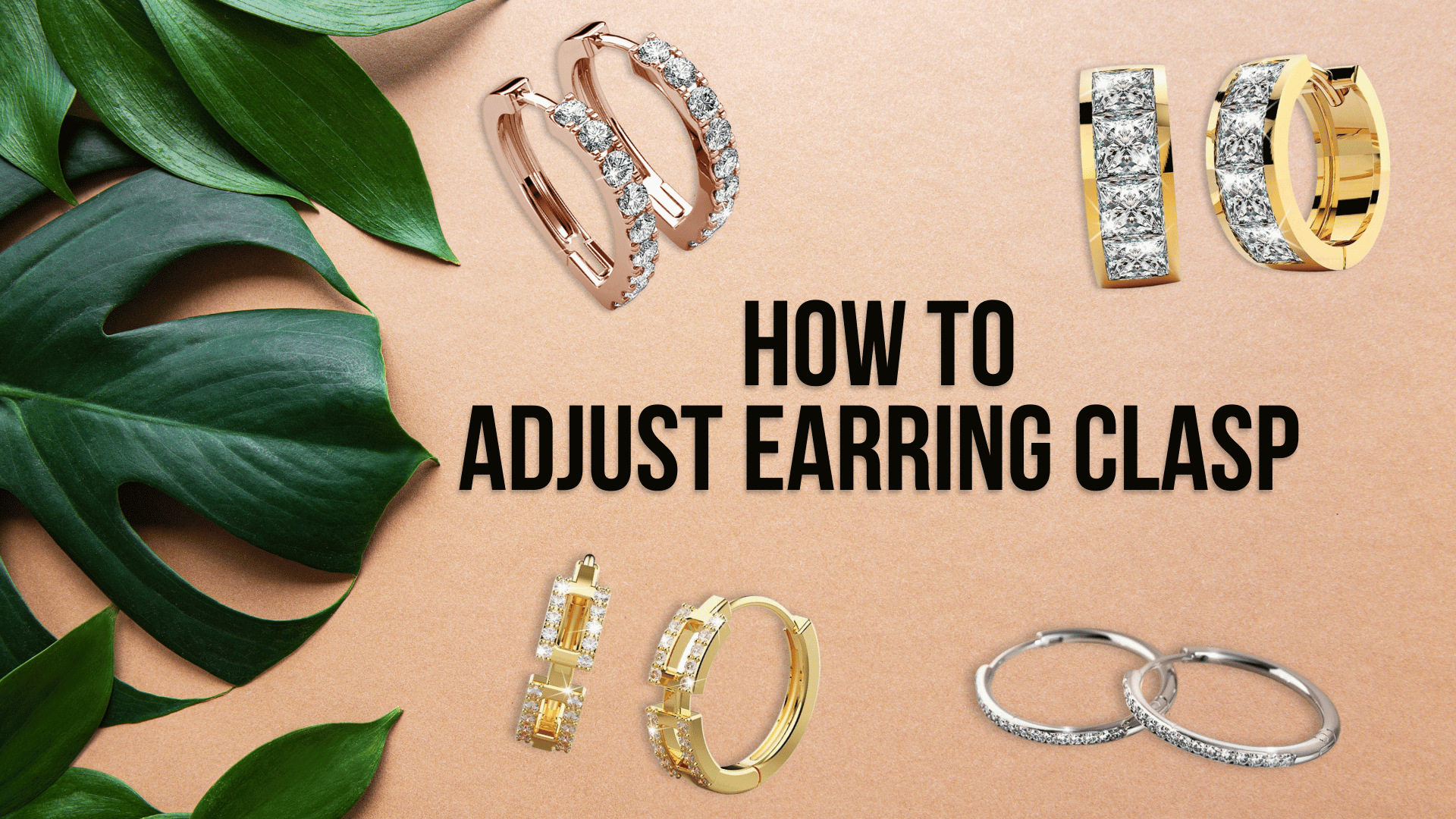 How to Adjust Your Earring Clasp: A Step-by-Step Guide